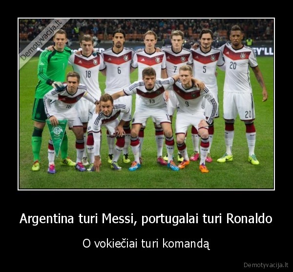Argentina turi Messi, portugalai turi Ronaldo