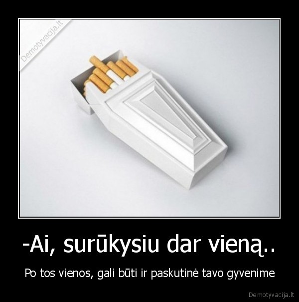 cigaretes, gyvenimas, blogis