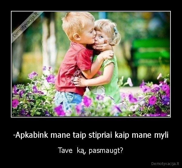 apkabint,stipriai,pasmaugt,jausmai