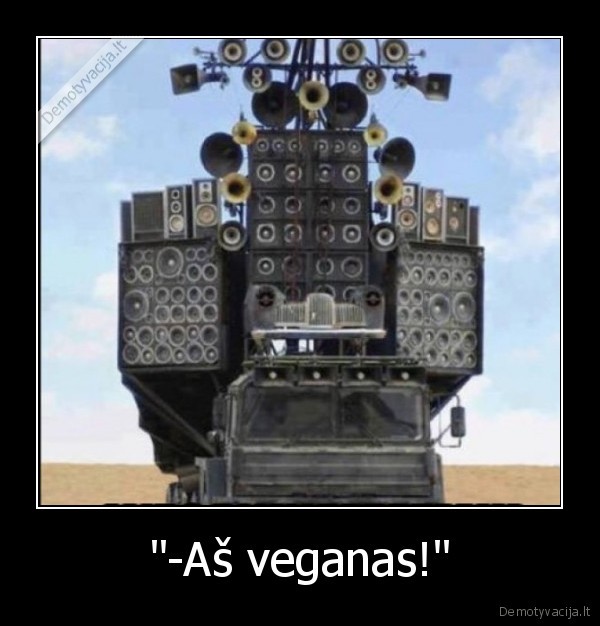 veganai,kalbeti,sakyti,girtis