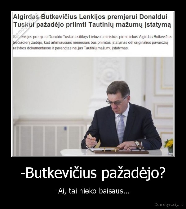 -Butkevičius pažadėjo?