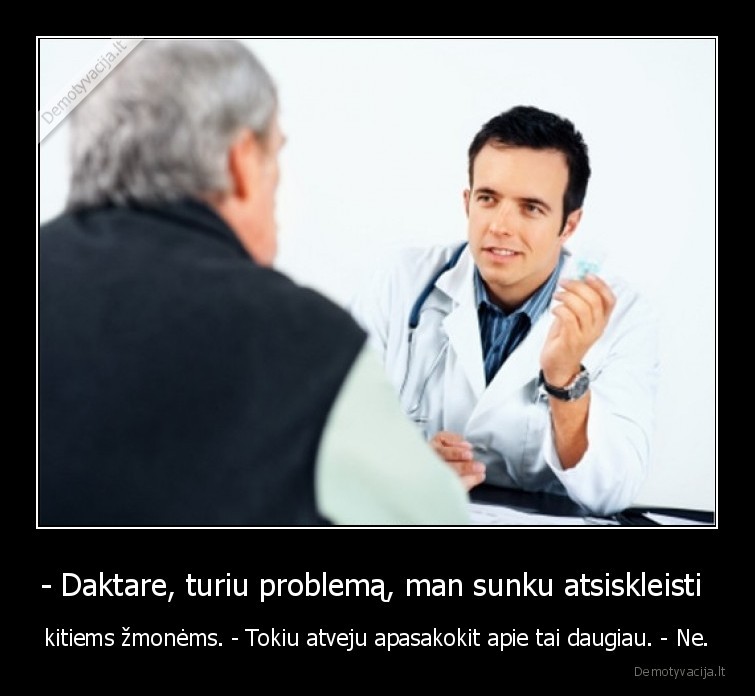 daktaras,pacientas,problema,atsiskleisti