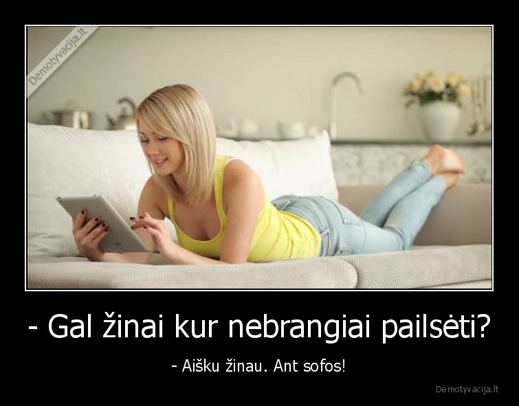 pokalbiai,sofa,pailseti,nebrangiai,merginos