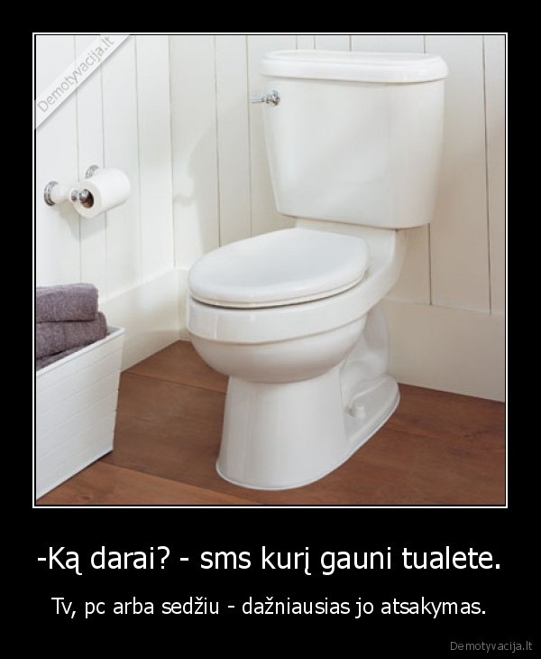 tualetas, ka, darai
