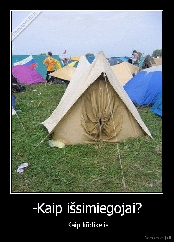 -Kaip išsimiegojai?