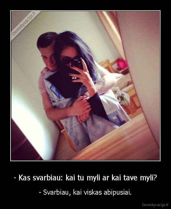 abipuse, meile,jausmai,svarbiau