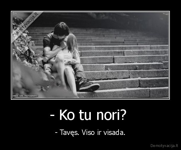 - Ko tu nori? 
