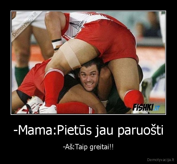 -Mama:Pietūs jau paruošti