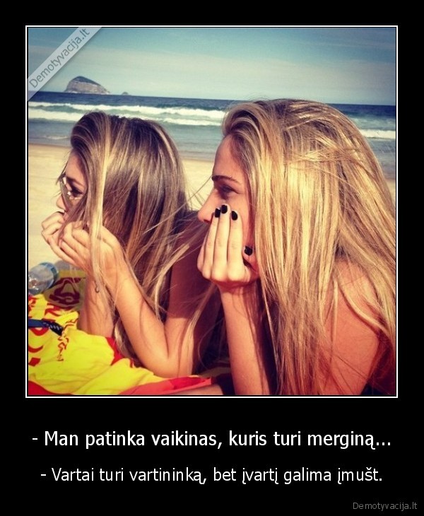 vaikinas,santykiai,vartai,vartininkas,ivartis