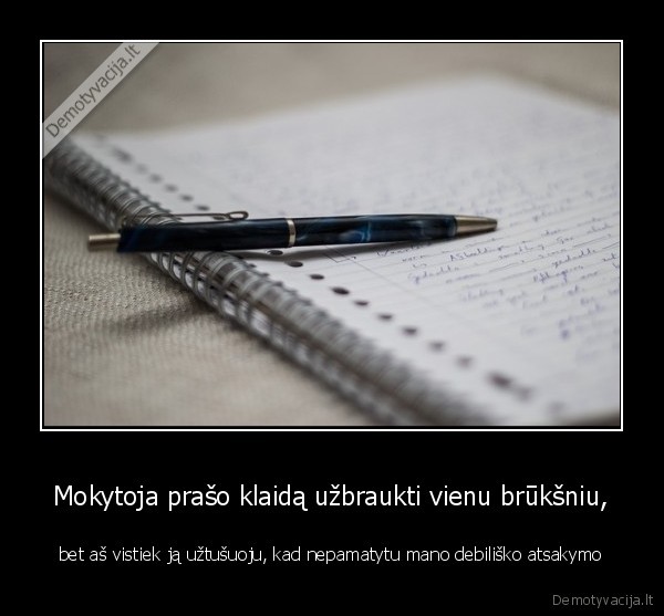  Mokytoja prašo klaidą užbraukti vienu brūkšniu, 