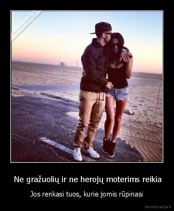  Ne gražuolių ir ne herojų moterims reikia