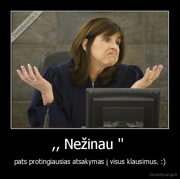 ,, Nežinau '' 