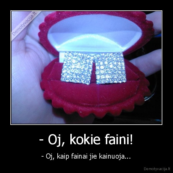 auskarai,fainai,brangu