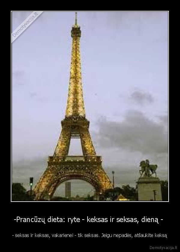 -Prancūzų dieta: ryte - keksas ir seksas, dieną - 