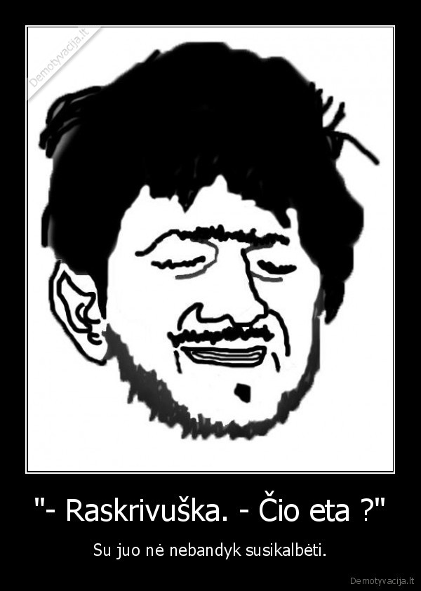 nasa, rasa, nasha, rasha, nacialnikie, nacialnikie, raskrivuska, vsio, prabil