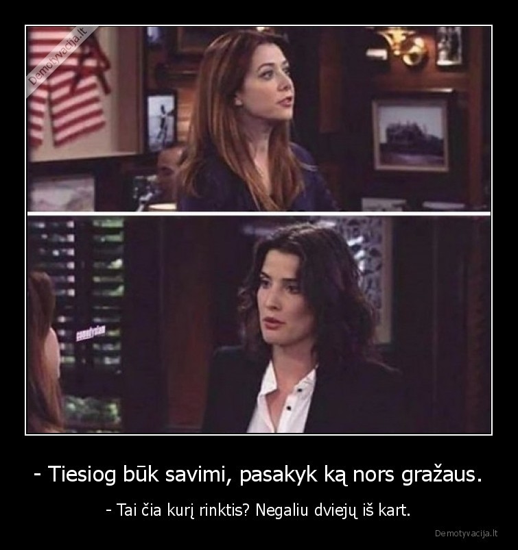 buk, savimi,grazaus,pasakyk,ka, nors,dialogas