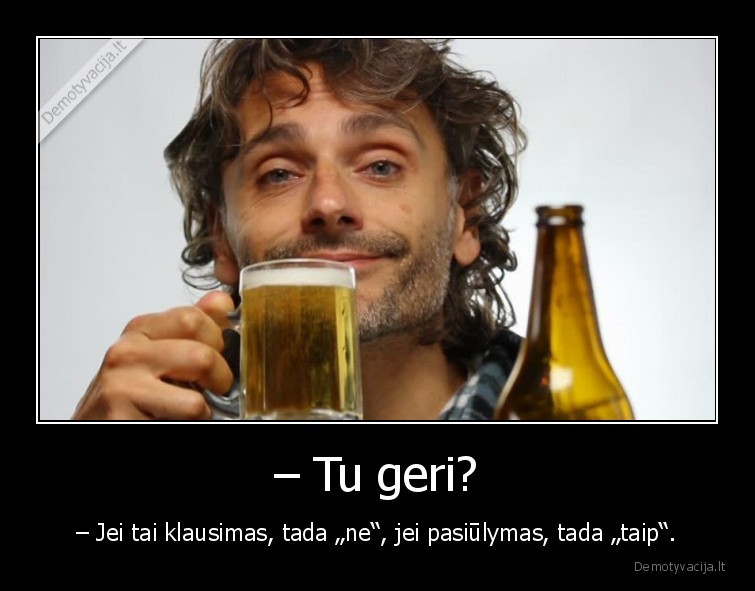 gerimas,alkoholis,alkoholikas,klausimas
