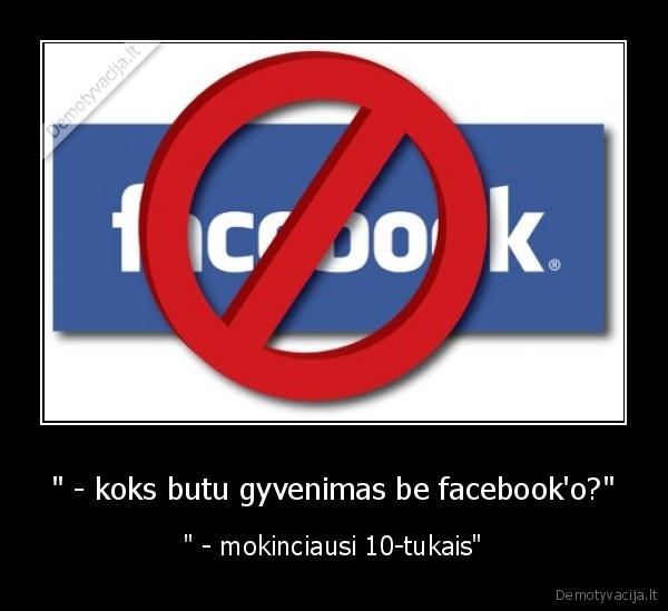 facebook,facbookas,gyvenimas,10, tukai,10,mokintis,koks