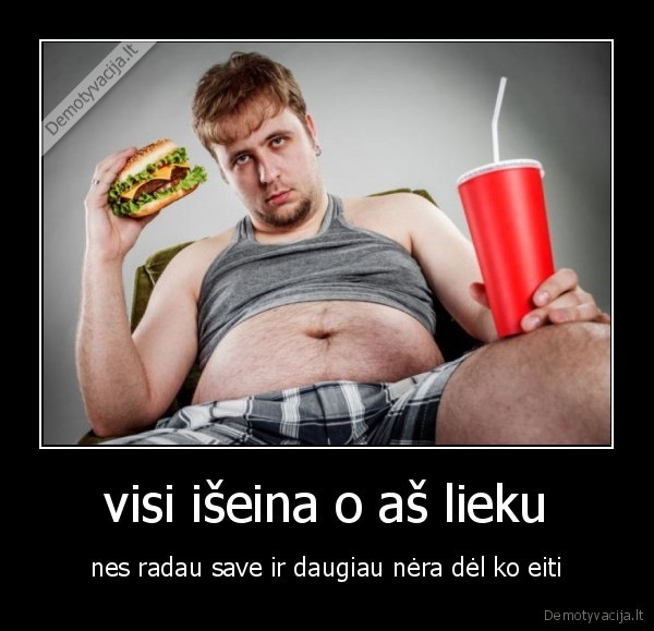  visi išeina o aš lieku 