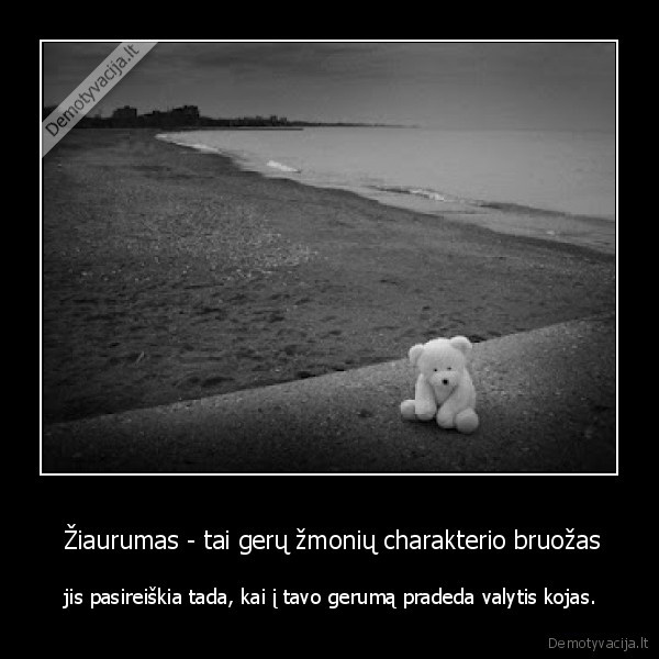 gerumas,kojos,ziaurumas