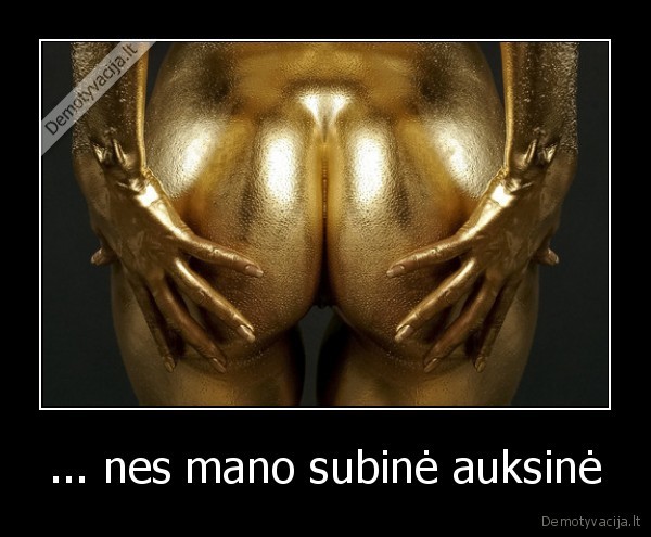 tadas, blinda, jeigu, nematet, nekomentuokit