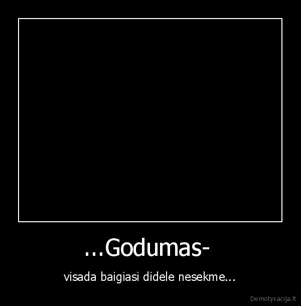 ...Godumas- 
