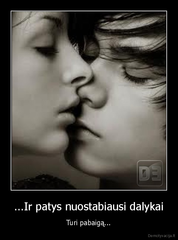 ...Ir patys nuostabiausi dalykai