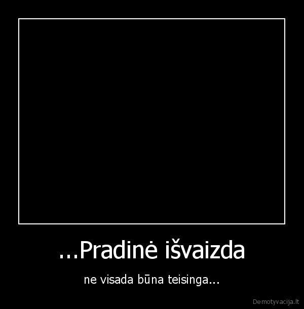 ...Pradinė išvaizda