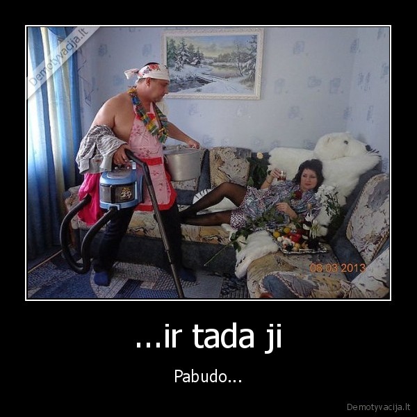 svajoniu, vyras,geras, vyras