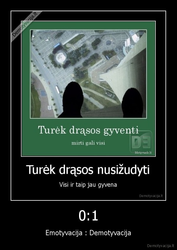 emotyvacija, demotyvacija, 01, demo, laimi, demo, geriau