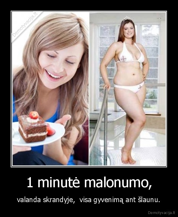 1,minute,malonumo,valanda,skrandyje,visa,gyvenima,ant,slaunu