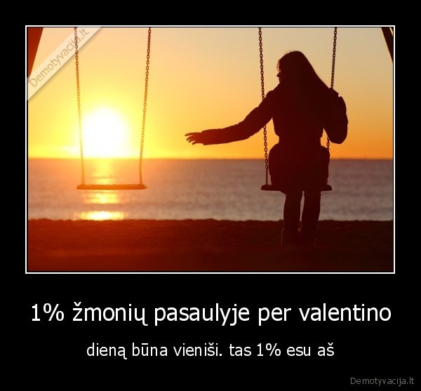 1% žmonių pasaulyje per valentino
