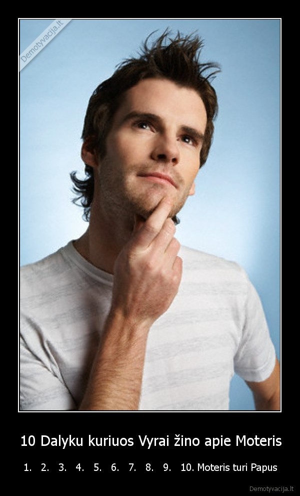 10 Dalyku kuriuos Vyrai žino apie Moteris