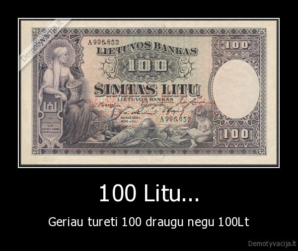 100, lt, litu, draugai