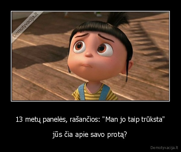 protas,malalietkos,paaugliu, meile