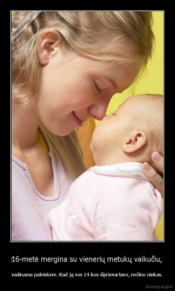 vaikai,moterys,gyvenimas,nustokime,tyciotis