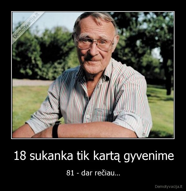 18 sukanka tik kartą gyvenime