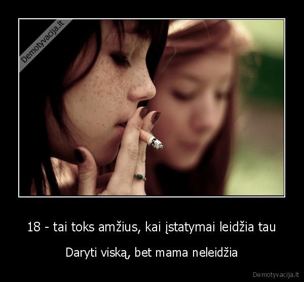 pilnametyste,mamos, draudimai,mama, draudzia