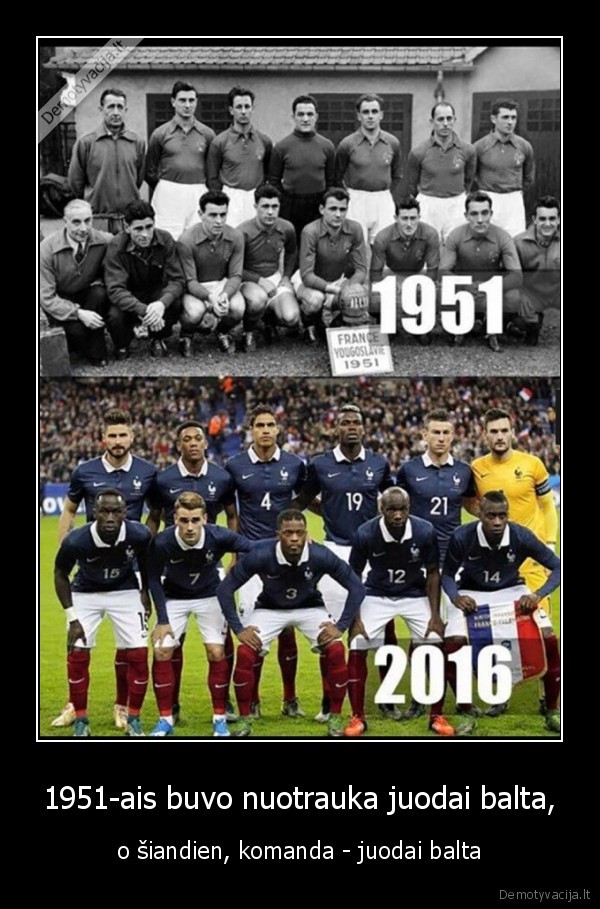 1951-ais buvo nuotrauka juodai balta,