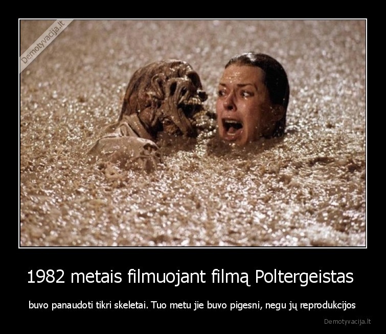 skeletai,tikri,filmas,poltergeistas