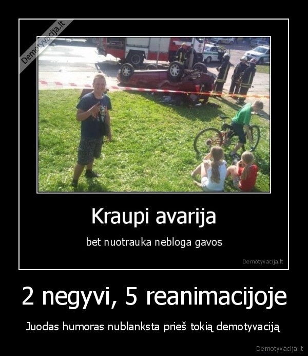2 negyvi, 5 reanimacijoje