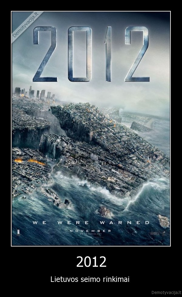 rinkimai,lietuva,2012,pasaulio,pabaiga