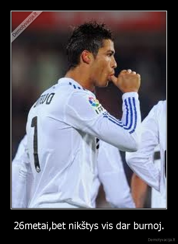 26metai,bet nikštys vis dar burnoj.