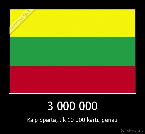 lietuva,sparta,300,3000000,trys, milijonai