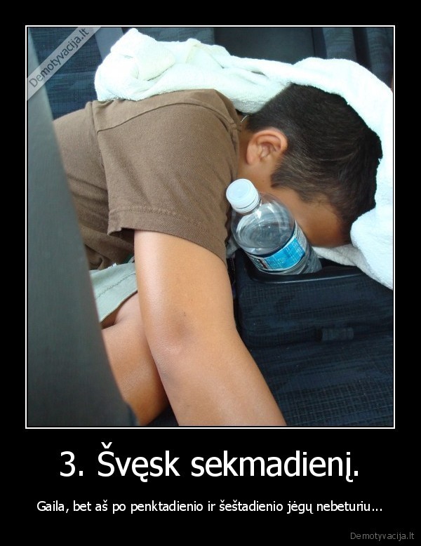 3. Švęsk sekmadienį.