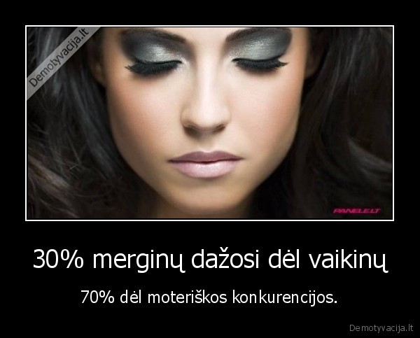 30% merginų dažosi dėl vaikinų