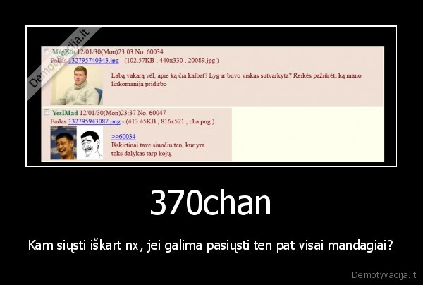 370chan,mandagus, pasiuntimas,eik, nx