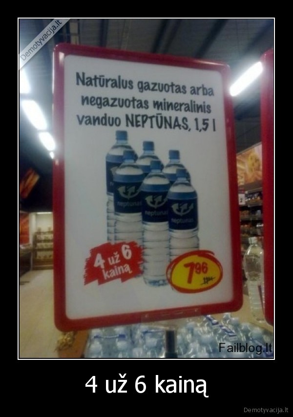 4 už 6 kainą