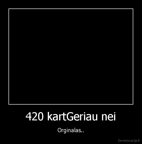 420 kartGeriau nei