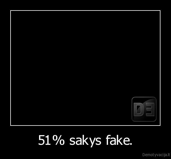 51% sakys fake.